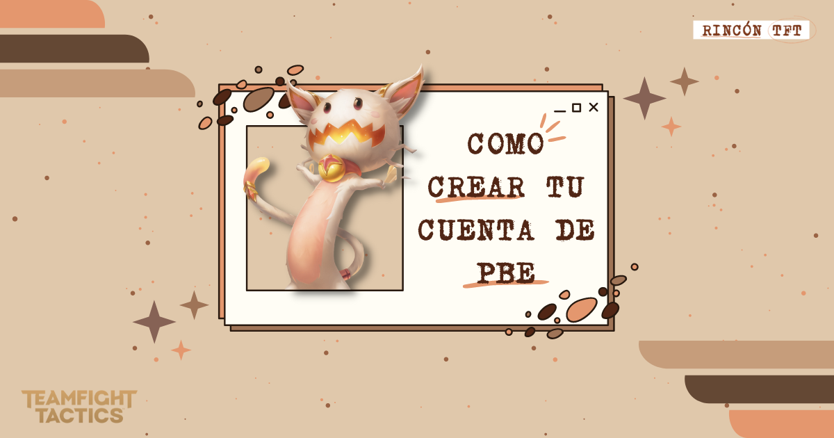 C Mo Crear Una Cuenta De Tft En El Pbe Rinc Ntft